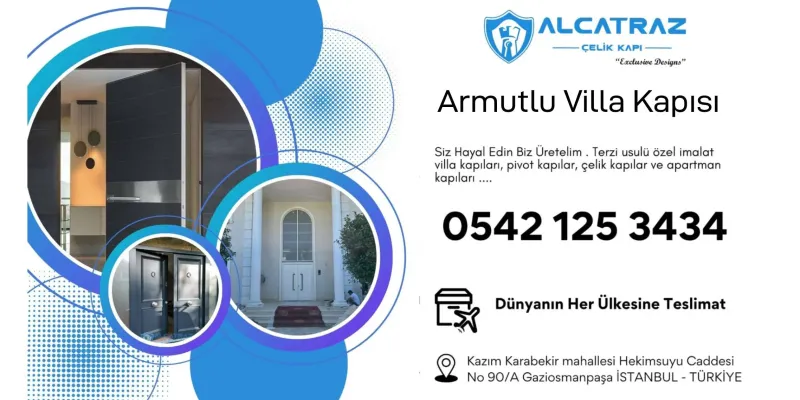Armutlu Villa Kapısı Modelleri ve Fiyatları: Güvenlik ve Estetikte Doğru Seçim