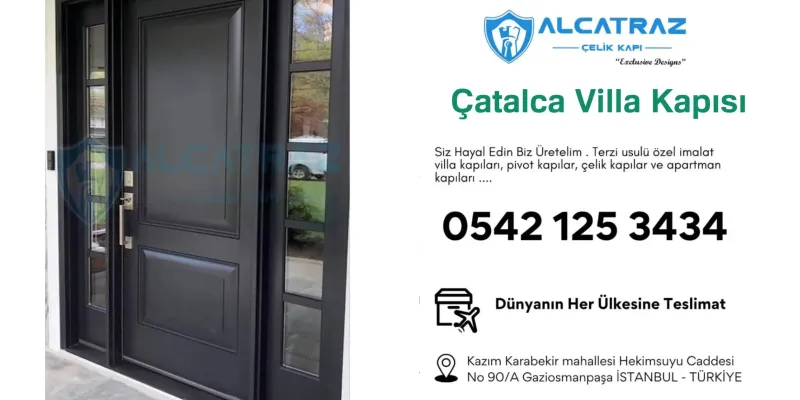 Çatalca Villa Kapısı Modelleri ve Fiyatları: Uzman Seçim Rehberi