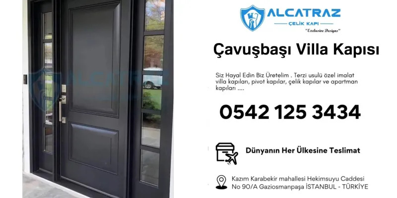 Çavuşbaşı Villa Kapısı Modelleri ve Doğru Seçim Kriterleri